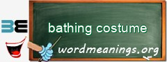 WordMeaning blackboard for bathing costume